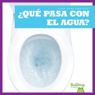 Title: ï¿½Quï¿½ Pasa Con El Agua? (Where Does Water Go?), Author: Charlie W Sterling