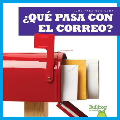 ï¿½Quï¿½ Pasa Con El Correo? (Where Does Mail Go?)