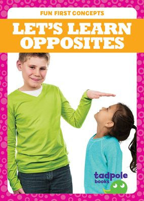 Let's Learn Opposites