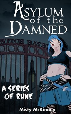 Asylum of the Damned: A Series of Rune
