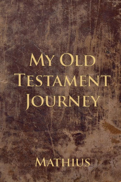My Old Testament Journey