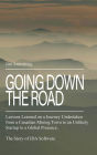 Going Down the Road: Lessons learned on a journey undertaken from a Canadian mining town to an unlikely startup to a global presence. The Story of JDA Software.