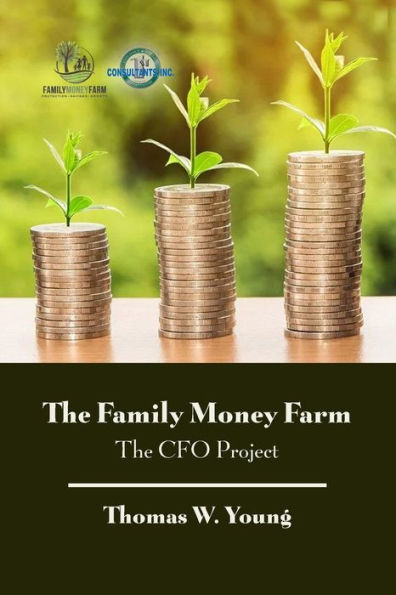 The Family Money Farm: CFO Project