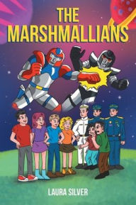 Title: The Marshmallians, Author: Laura Silver