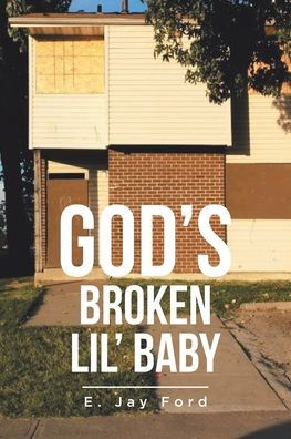 God's Broken Lil' Baby