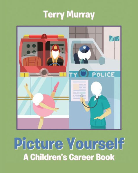 Picture Yourself: A Children's Career Book