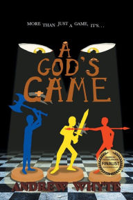 Title: A God's Game, Author: Andrew Whyte