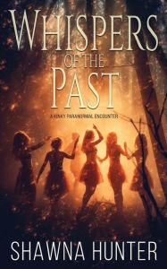 Title: Whispers of the Past, Author: Shawna Hunter