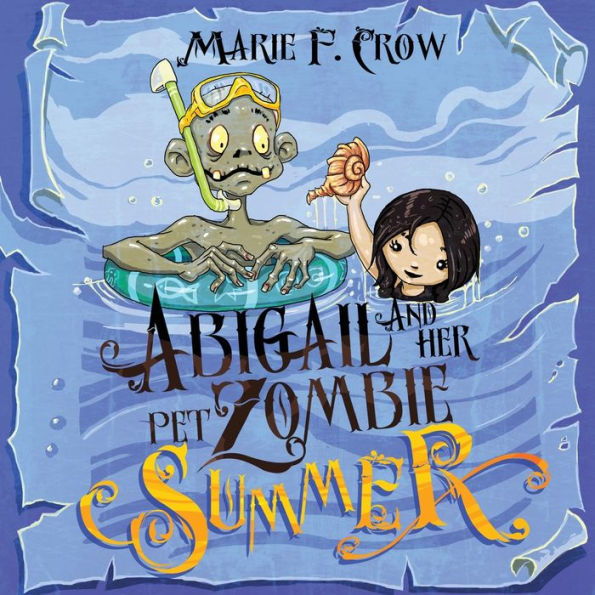 Abigail and her Pet Zombie: Summer