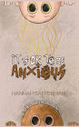 It's OK to be Anxious