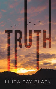 Title: Truth, Author: Linda Fay Black