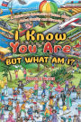 I Know You Are, But What Am I?: A Children's Interactive Picture Book About Identity and Diversity
