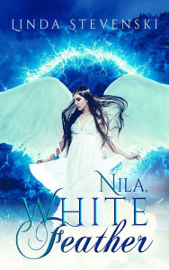 Title: Nila, White Feather, Author: Linda Stevenski