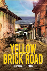 Title: Yellow Brick Road, Author: Sophia Sophie