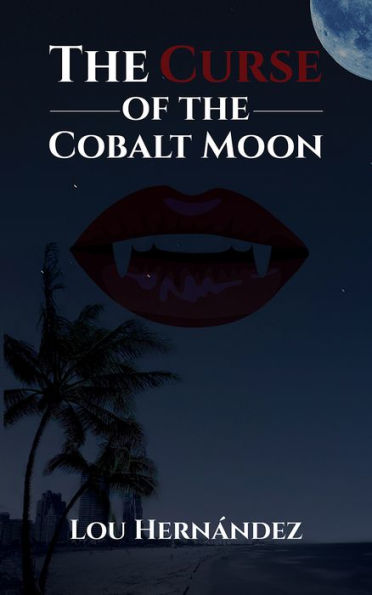 The Curse of the Cobalt Moon