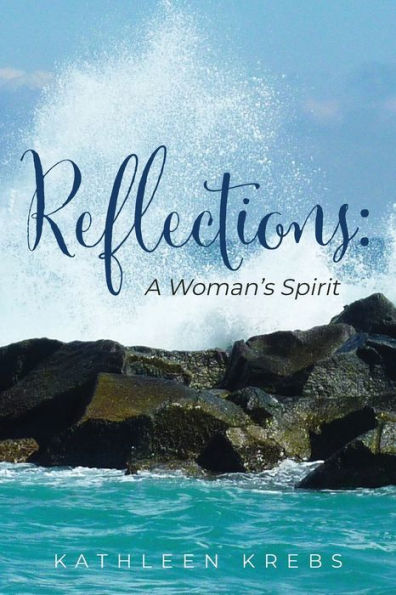 Reflections: A Woman's Spirit