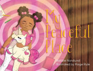 Title: My Peaceful Place, Author: Natalie Nordlund
