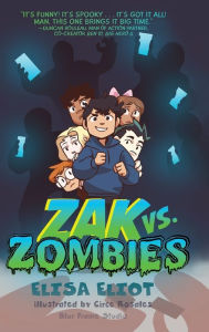 Title: Zak vs. Zombies, Author: Elisa Eliot