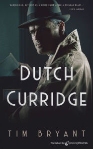 Title: Dutch Curridge, Author: Tim Bryant