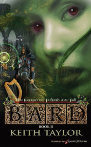 Title: Bard II: The Return of Felimid Mac Fal!, Author: Keith Taylor