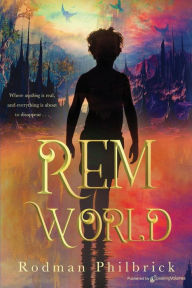 Title: REM World, Author: Rodman Philbrick