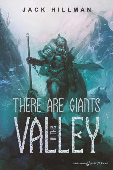 There Are Giants This Valley