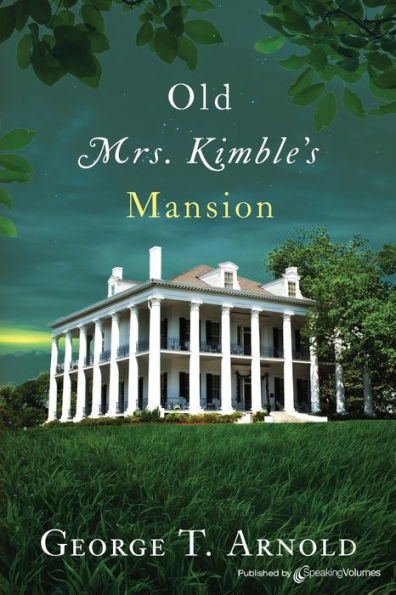 Old Mrs. Kimble's Mansion