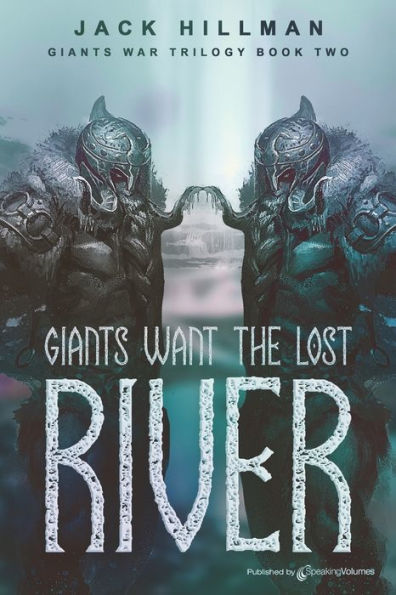 Giants Want the Lost River