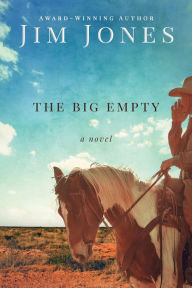 Title: The Big Empty, Author: Jim Jones