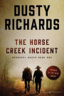 The Horse Creek Incident (Herschel Baker Series #1)