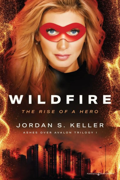 Wildfire: The Rise of a Hero