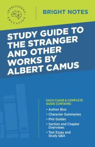 Title: Study Guide to The Stranger and Other Works by Albert Camus, Author: Intelligent Education