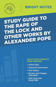 Title: Study Guide to the Rape of the Lock and Other Works by Alexander Pope, Author: Intelligent Education