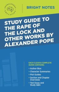 Title: Study Guide to the Rape of the Lock and Other Works by Alexander Pope, Author: Intelligent Education