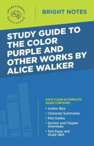 Title: Study Guide to The Color Purple and Other Works by Alice Walker, Author: Intelligent Education