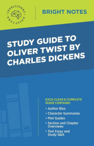 Title: Study Guide to Oliver Twist by Charles Dickens, Author: Intelligent Education