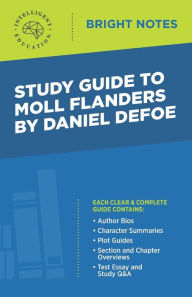 Title: Study Guide to Moll Flanders by Daniel Defoe, Author: Intelligent Education