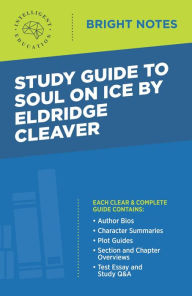 Title: Study Guide to Soul on Ice by Eldridge Cleaver, Author: Intelligent Education