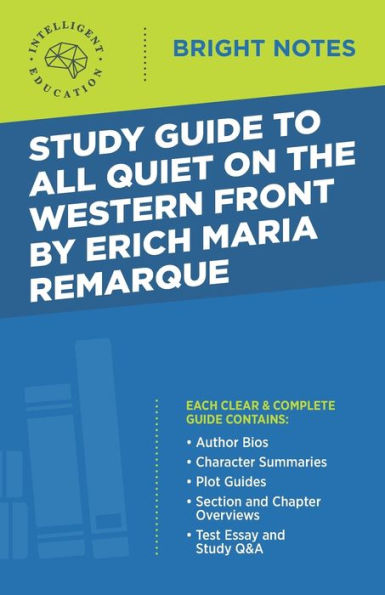 Study Guide to All Quiet on the Western Front by Erich Maria Remarque