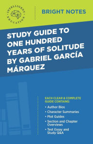 Title: Study Guide to One Hundred Years of Solitude by Gabriel Garcia Marquez, Author: Intelligent Education