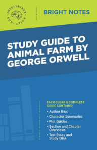 Title: Study Guide to Animal Farm by George Orwell, Author: Intelligent Education