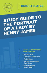 Title: Study Guide to The Portrait of a Lady by Henry James, Author: Intelligent Education