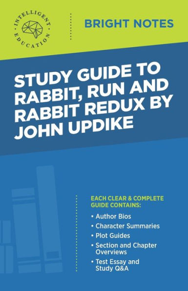 Study Guide to Rabbit Run and Redux by John Updike