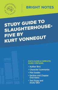 Title: Study Guide to Slaughterhouse-Five by Kurt Vonnegut, Author: Intelligent Education