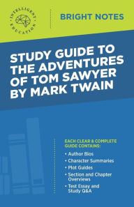 Title: Study Guide to The Adventures of Tom Sawyer by Mark Twain, Author: Intelligent Education