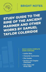 Title: Study Guide to The Rime of the Ancient Mariner and Other Works by Samuel Taylor Coleridge, Author: Intelligent Education