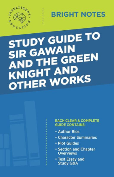 Study Guide to Sir Gawain and the Green Knight Other Works