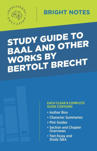 Study Guide to Baal and Other Works by Bertolt Brecht