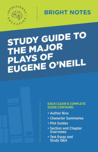 Title: Study Guide to The Major Plays of Eugene O'Neill, Author: Intelligent Education