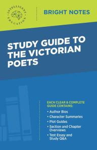 Title: Study Guide to the Victorian Poets, Author: Intelligent Education